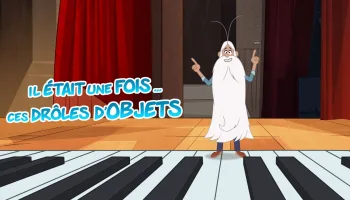 Il était une fois... ces drôles d'objets