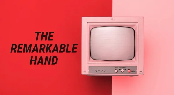 The Remarkable Hand