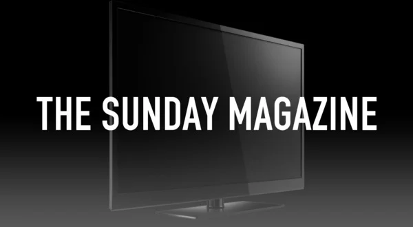 The Sunday Magazine