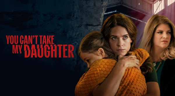 You Can't Take My Daughter