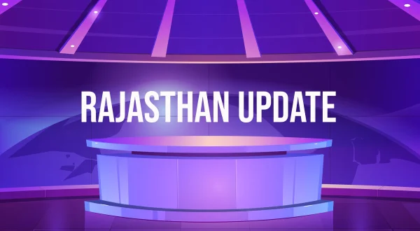 Rajasthan Update