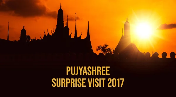 Pujyashree Surprise Visit 2017