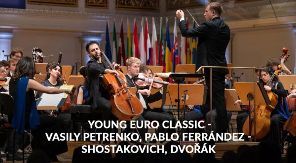 Young Euro Classic - Vasily Petrenko, Pablo Ferrández - Shostakovich, Dvořák