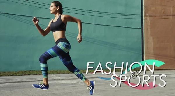 Fashion \u0026 Sports