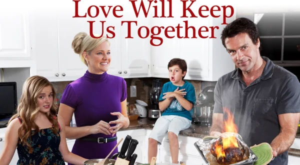 Love Will Keep Us Together