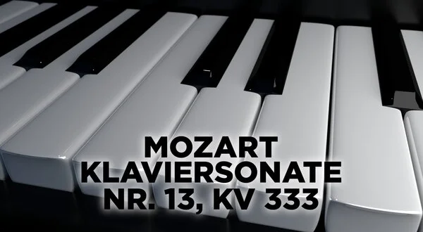 Mozart - Klaviersonate Nr. 13, KV 333