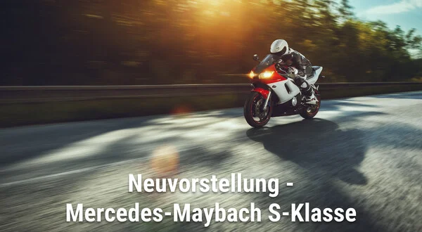 Neuvorstellung - Mercedes-Maybach S-Klasse