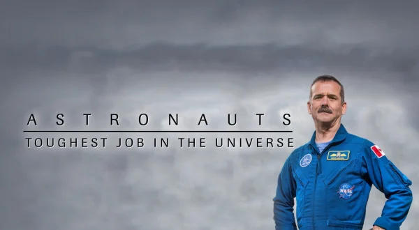 Astronauts: Do You Have What It Takes?