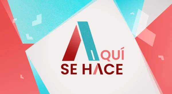 Aquí se hace