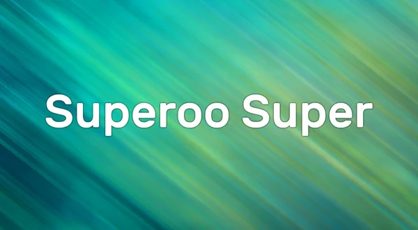 Superoo Super
