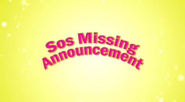 Sos Missing Announcement
