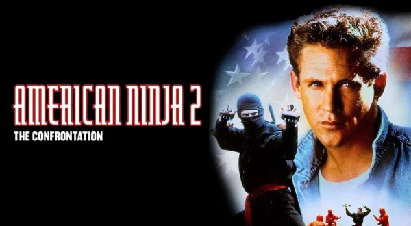 American Ninja 2: The Confrontation