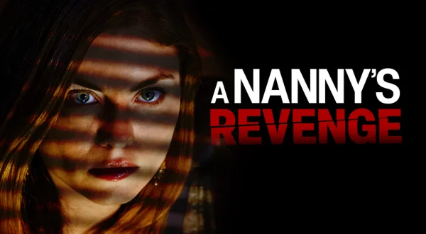 A Nanny's Revenge