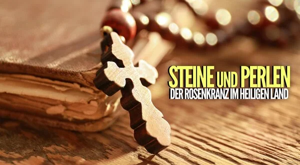 Steine und Perlen - Der Rosenkranz im Heiligen Land