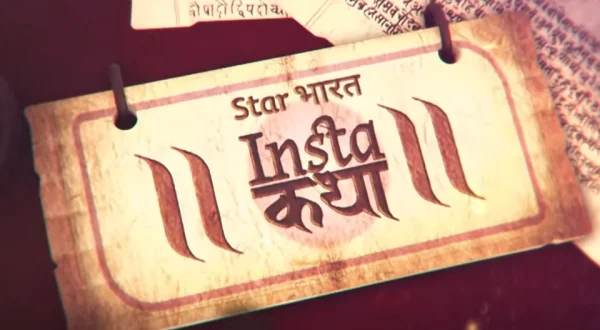 Star Bharat Insta Katha
