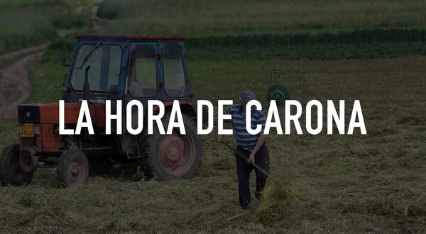 La hora de Carona