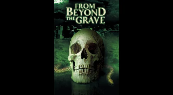 From Beyond the Grave