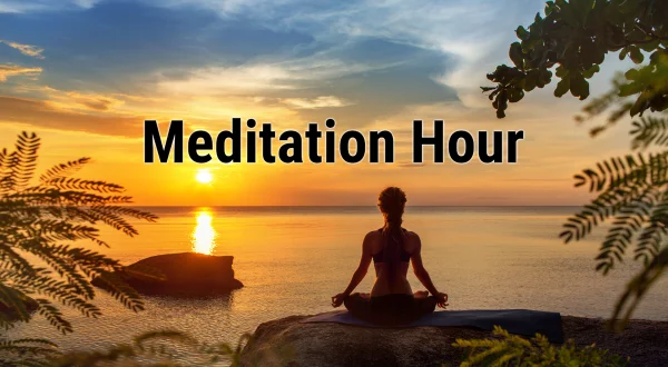 Meditation Hour
