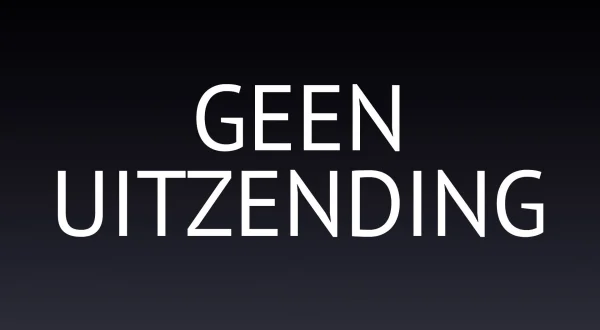 Geen uitzending