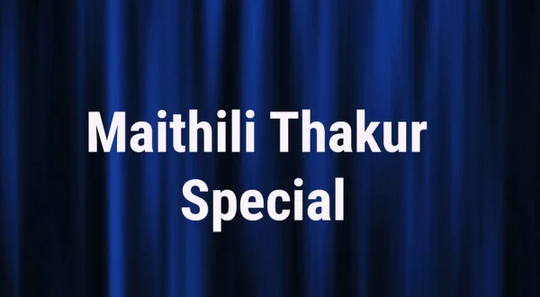 Maithili Thakur Special