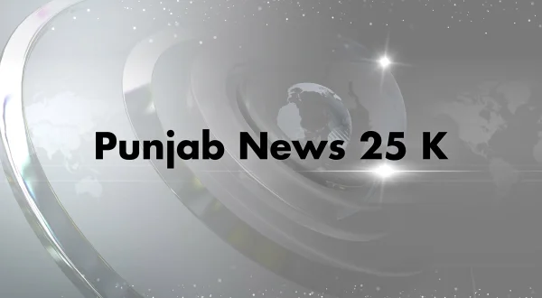 Punjab News 25 K