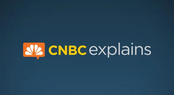 CNBC Explains
