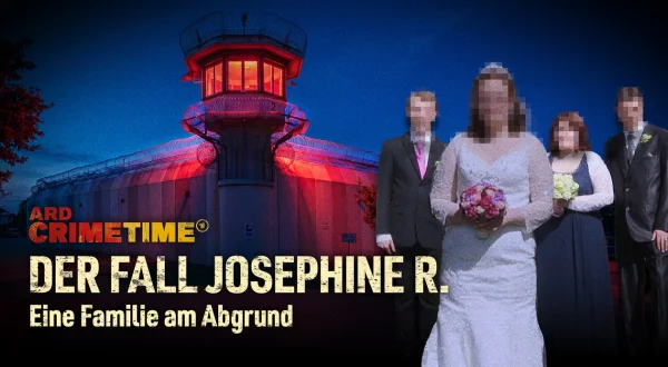 ARD CrimeTime: Der Fall Josephine R.