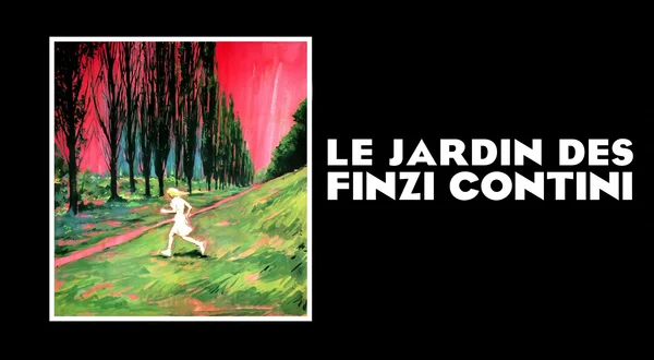 Le jardin des Finzi-Contini