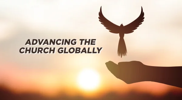 Advancing the Church Globally