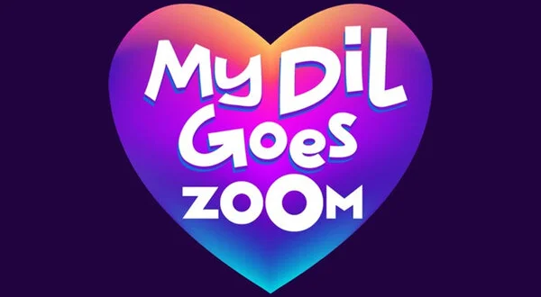 My Dil Goes Zoom