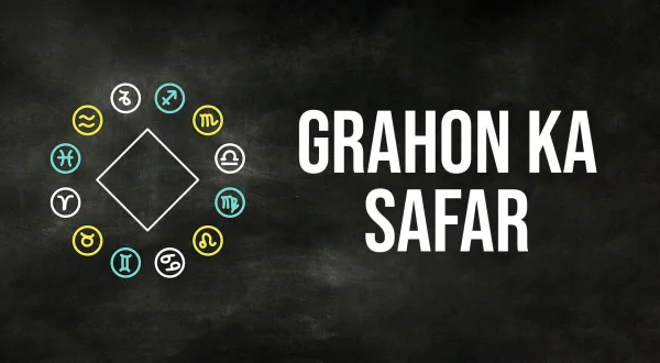 Grahon ka Safar