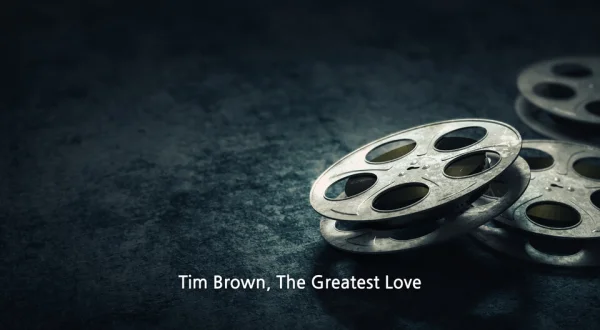 Tim Brown, The Greatest Love