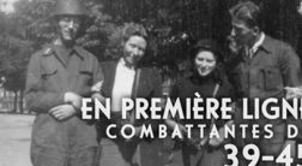 En première ligne : combattantes de 39-45
