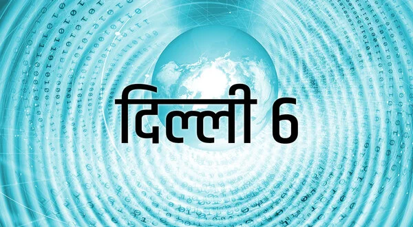 Delhi 6