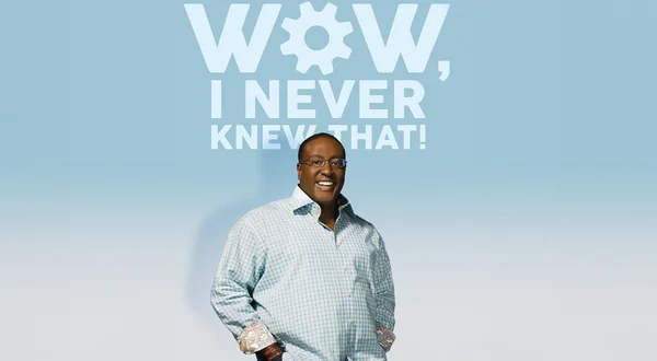 Wow, I Never Knew That!