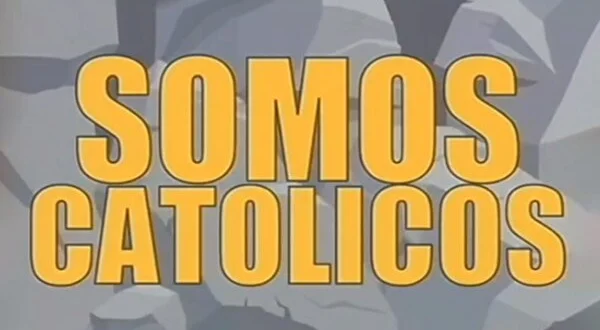 Somos católicos