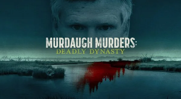 Murdaugh Murders: Deadly Dynasty