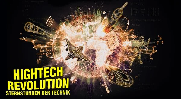 Hightech Revolution - Sternstunden der Technik