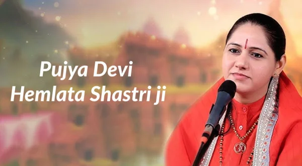 Pujya Devi Hemlata Shastri ji