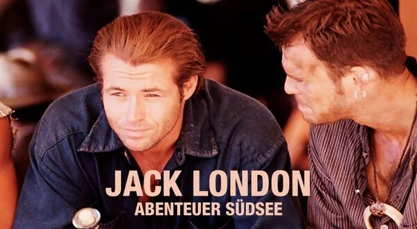 Jack London: Abenteuer Südsee