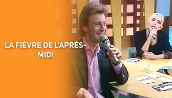 La fièvre de l'après-midi
