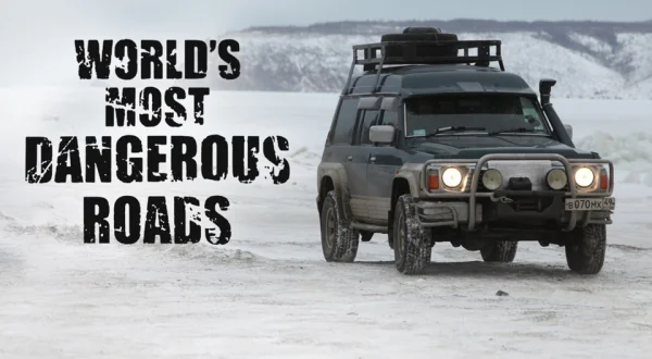 World's Most Dangerous Roads