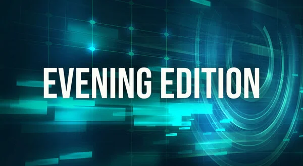 Evening Edition