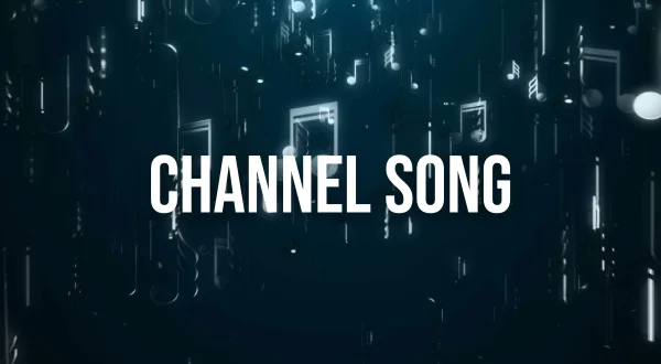 Channel Song