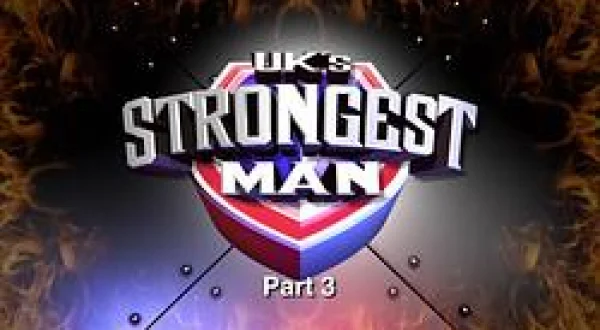 UK Strongest Man Ep 8 pt 3