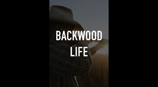 Backwood Life