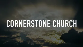 Live: Cornerstone Church