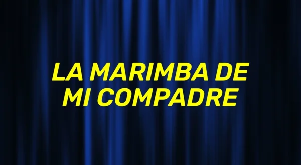 La Marimba de Mi Compadre