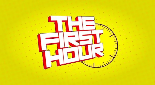 THE FIRST HOUR