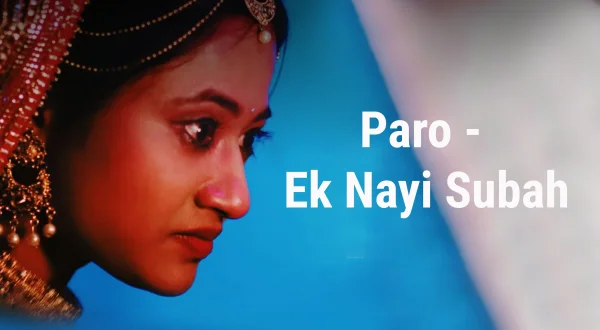 पारो - एक नयी सुबह